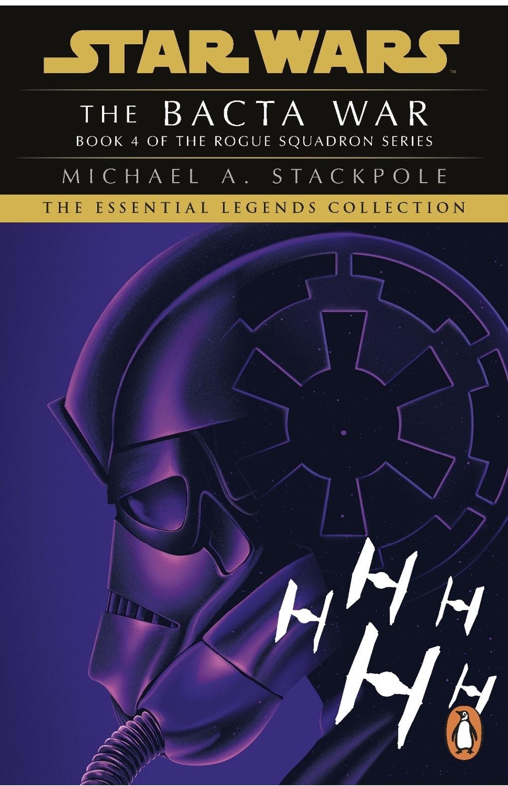 Star Wars X-Wing Series - The Bacta War by Michael A. Stackpole - ISBN: 9781804941751
