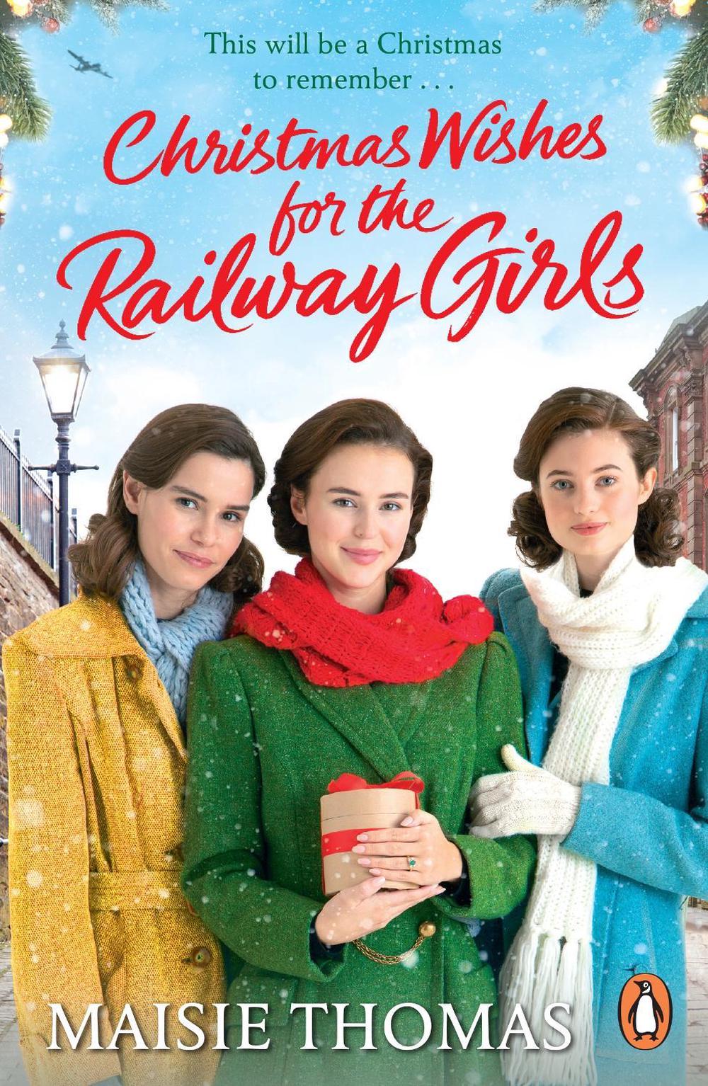Christmas Wishes for the Railway Girls by Maisie Thomas - ISBN: 9781804942215