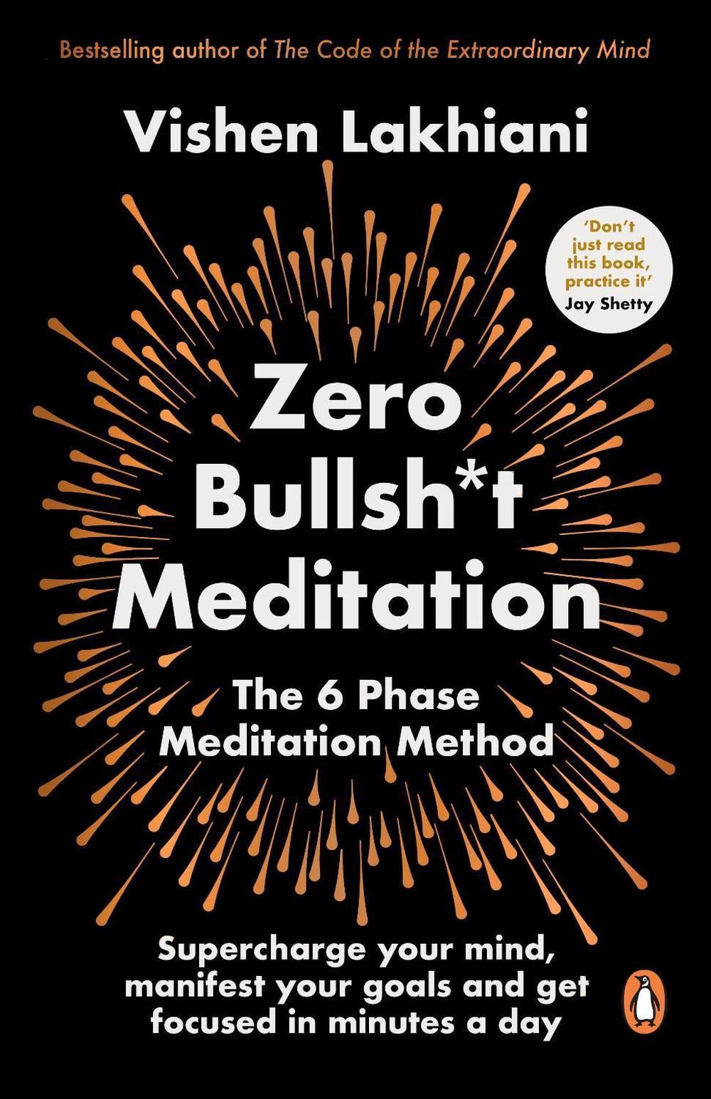 Zero Bullsh*t Meditation by Vishen Lakhiani - ISBN: 9781804942321