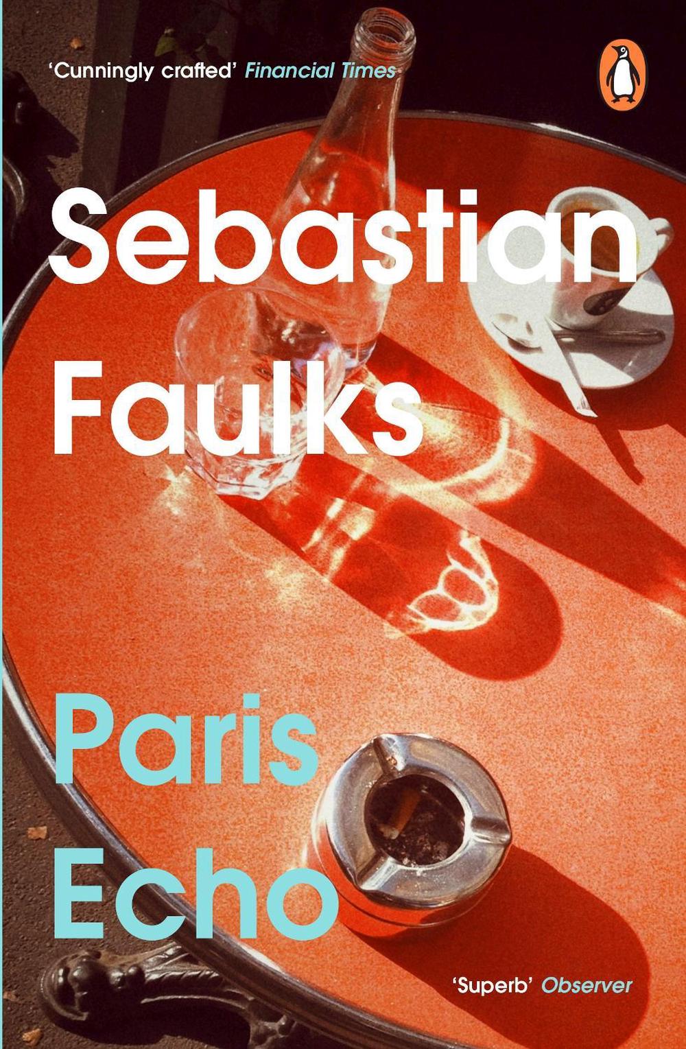 Paris Echo by Sebastian Faulks - ISBN: 9781804944349