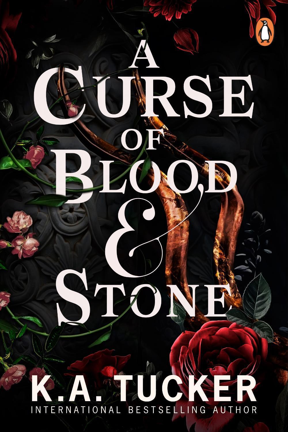 A Curse of Blood and Stone by K.A. Tucker - ISBN: 9781804944974