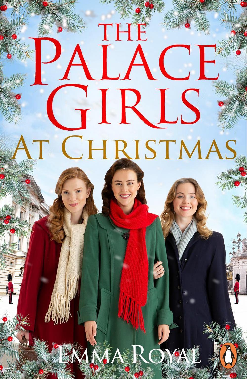 The Palace Girls at Christmas by Emma Royal - ISBN: 9781804945506