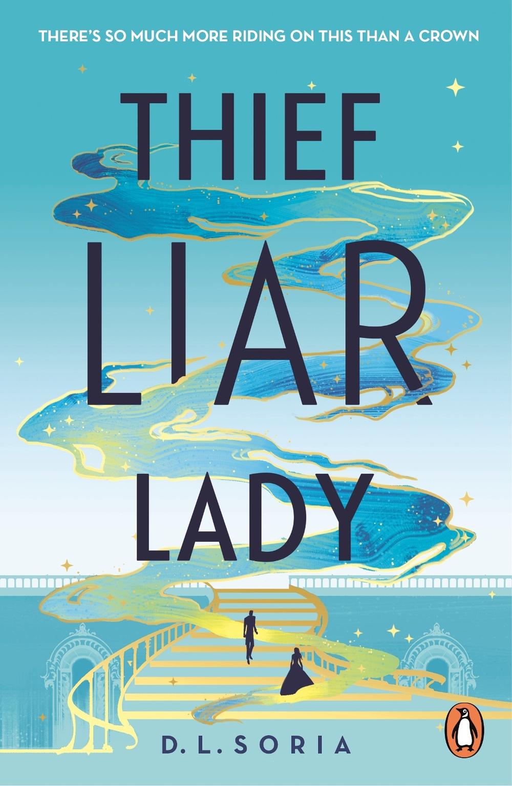 Thief Liar Lady by D.L. Soria - ISBN: 9781804946114