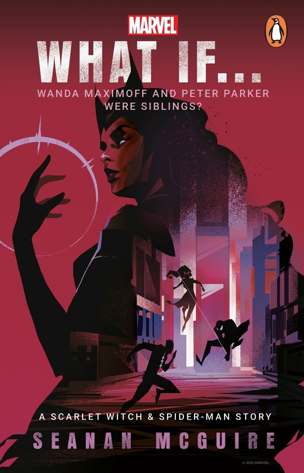 What If… Wanda Maximoff and Peter Parker Were Siblings? by Seanan McGuire - ISBN: 9781804946602