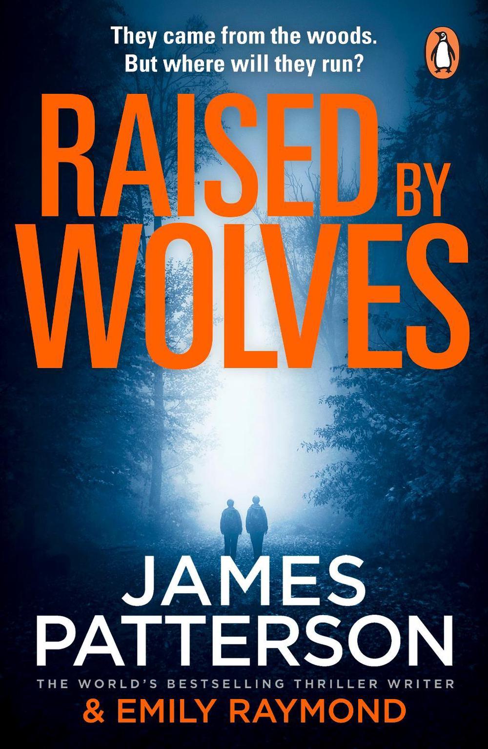 Raised By Wolves by James Patterson - ISBN: 9781804947364