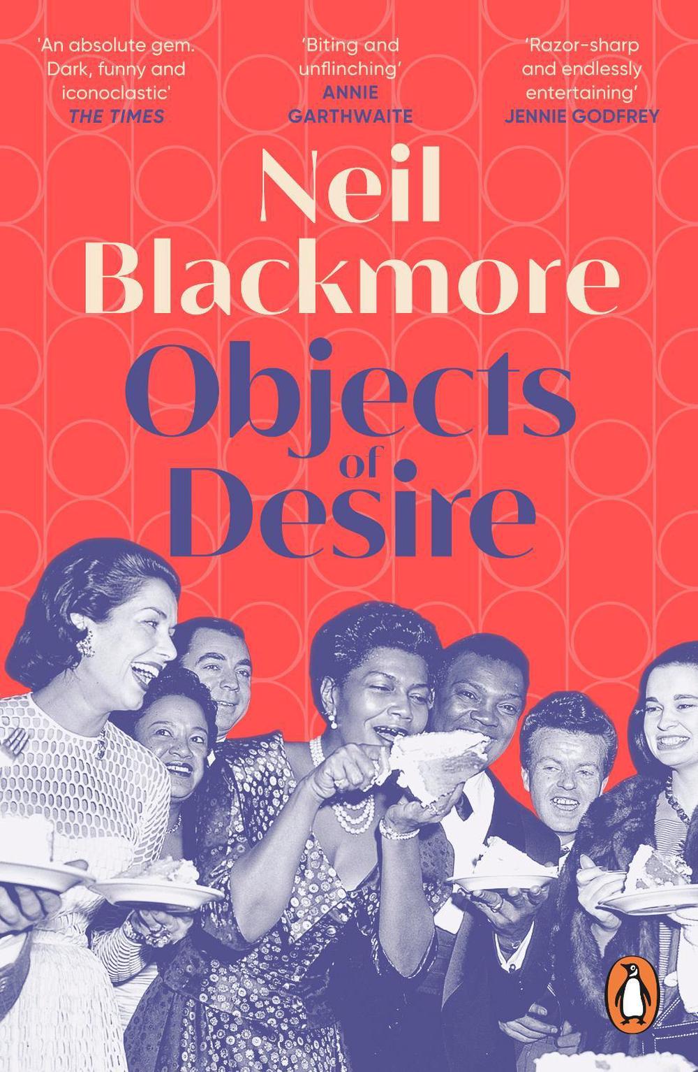 Objects of Desire by Neil Blackmore - ISBN: 9781804947821