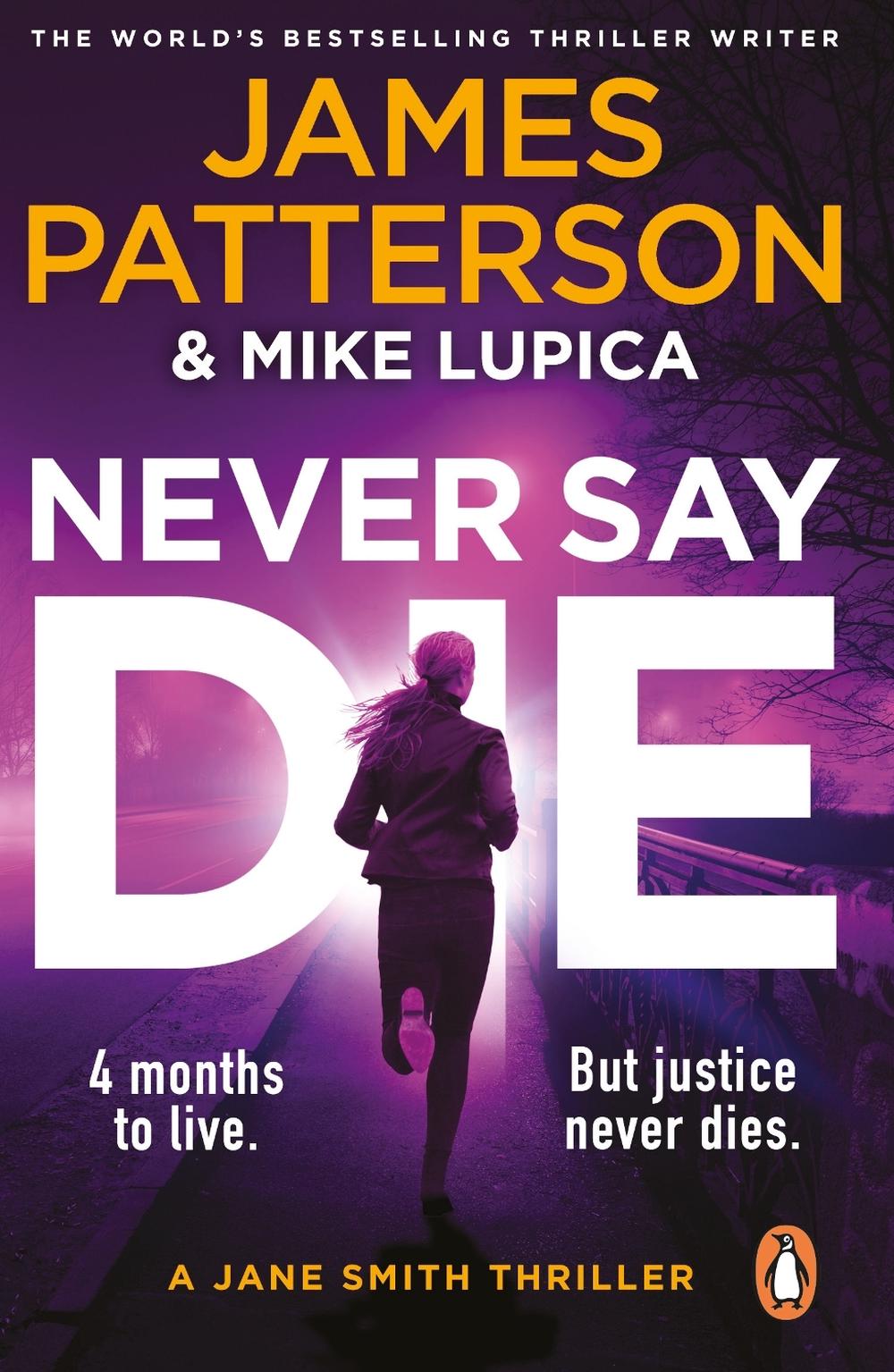 Never Say Die by James Patterson - ISBN: 9781804948903