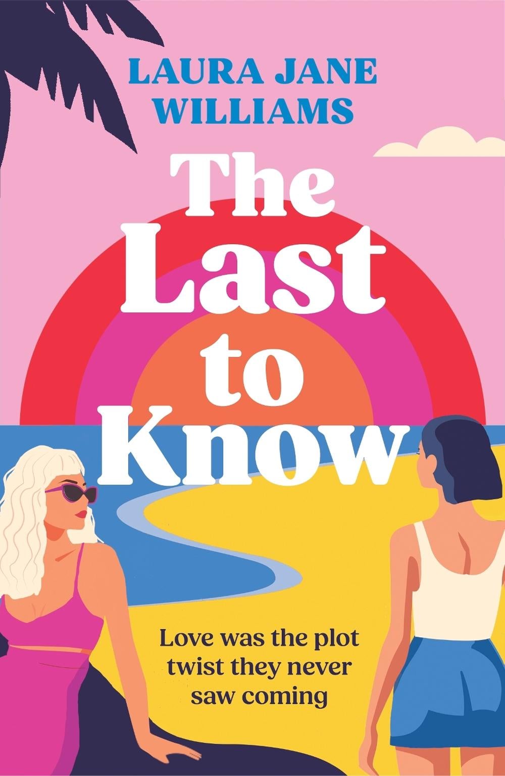 The Last to Know by Laura Jane Williams - ISBN: 9781804949719