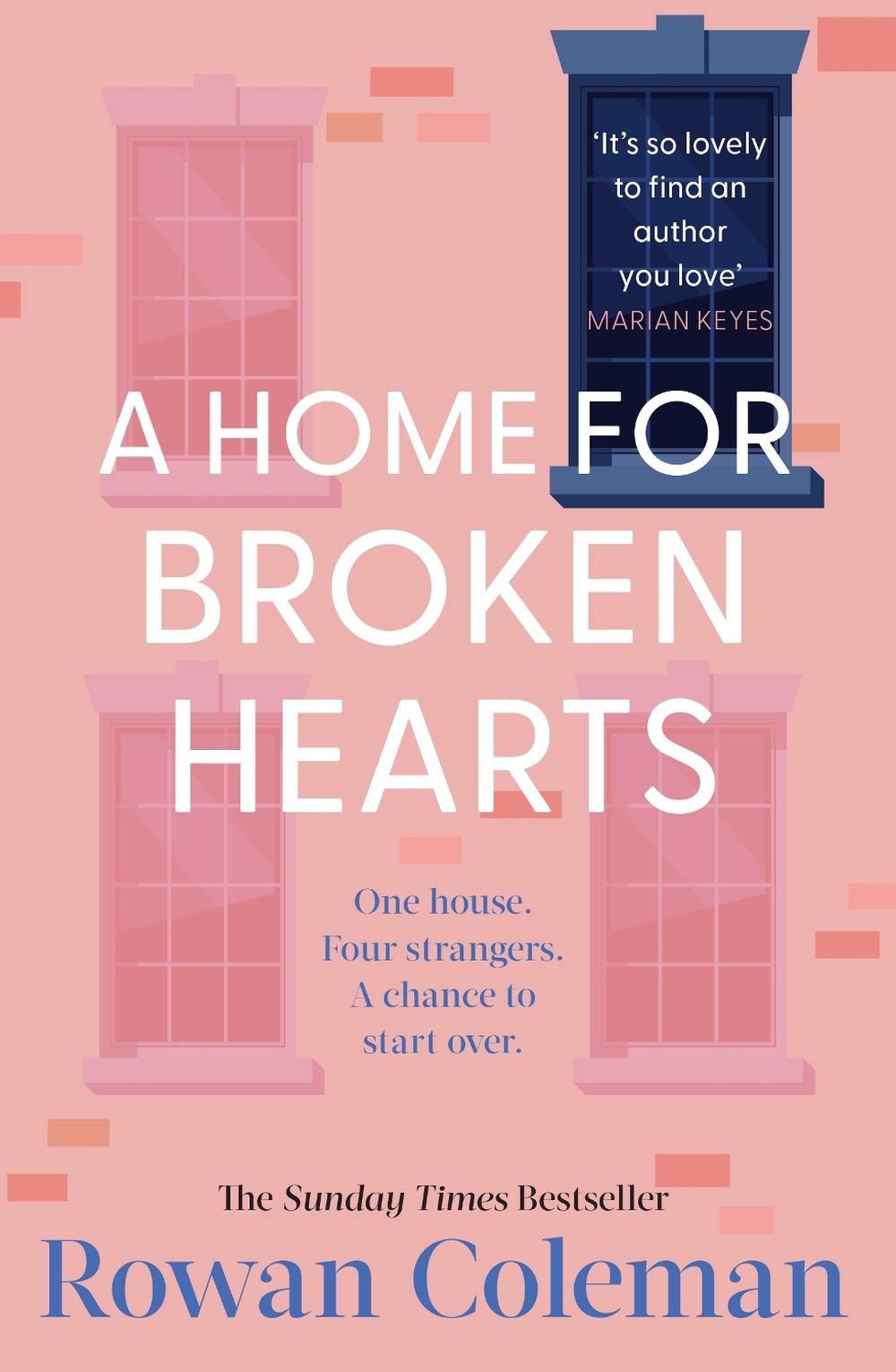 A Home for Broken Hearts by Rowan Coleman - ISBN: 9781804950425