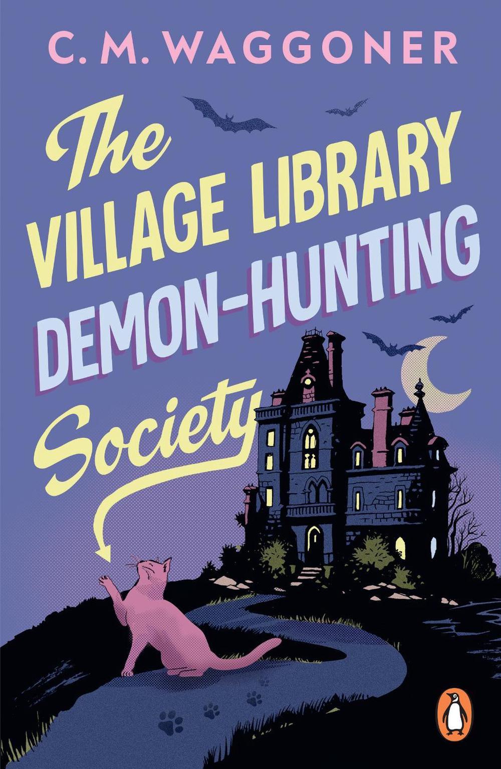 The Village Library Demon Hunting Society, 9781804952382