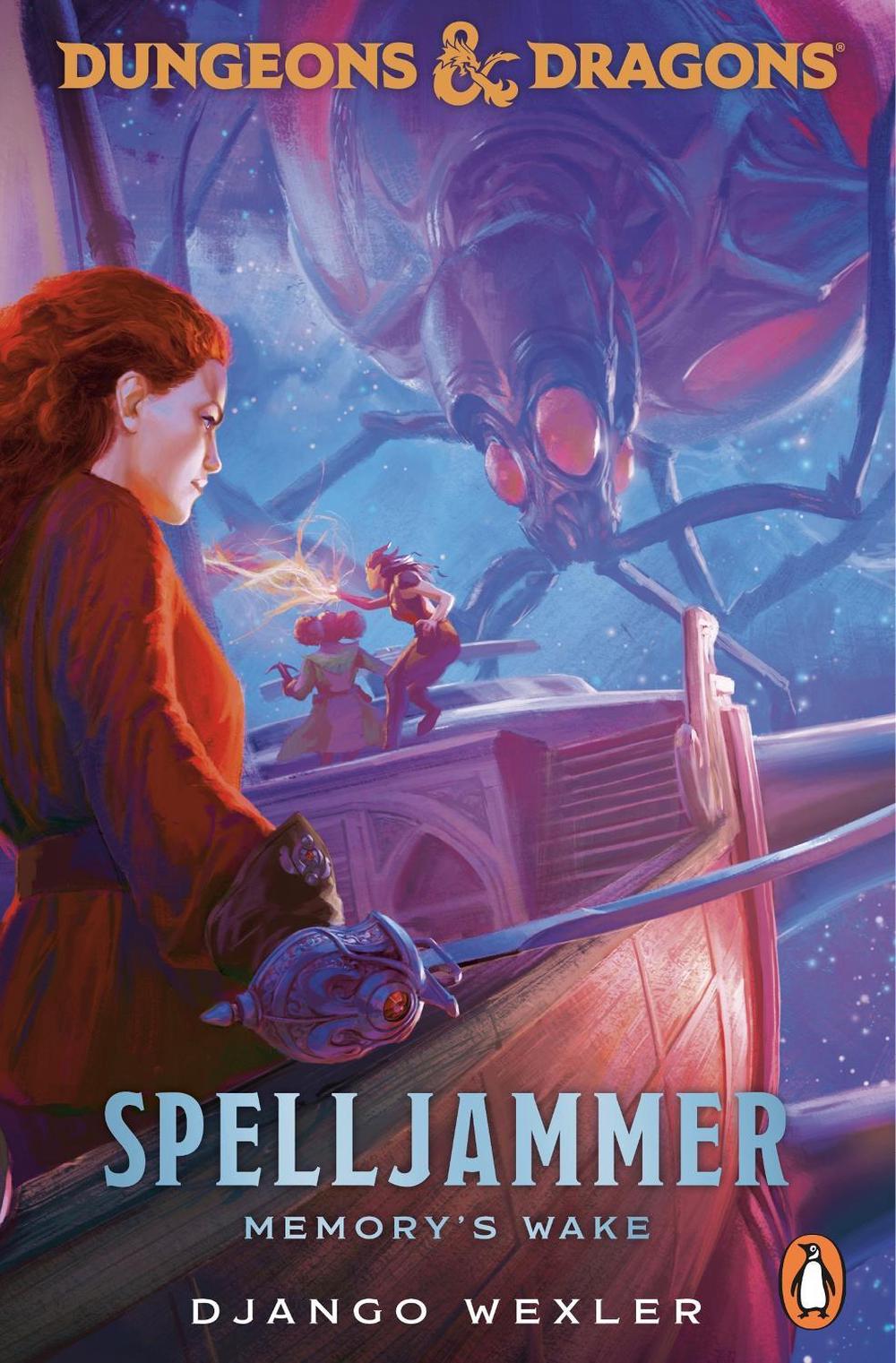 Dungeons & Dragons: Spelljammer: Memory's Wake by Django Wexler - ISBN: 9781804952474