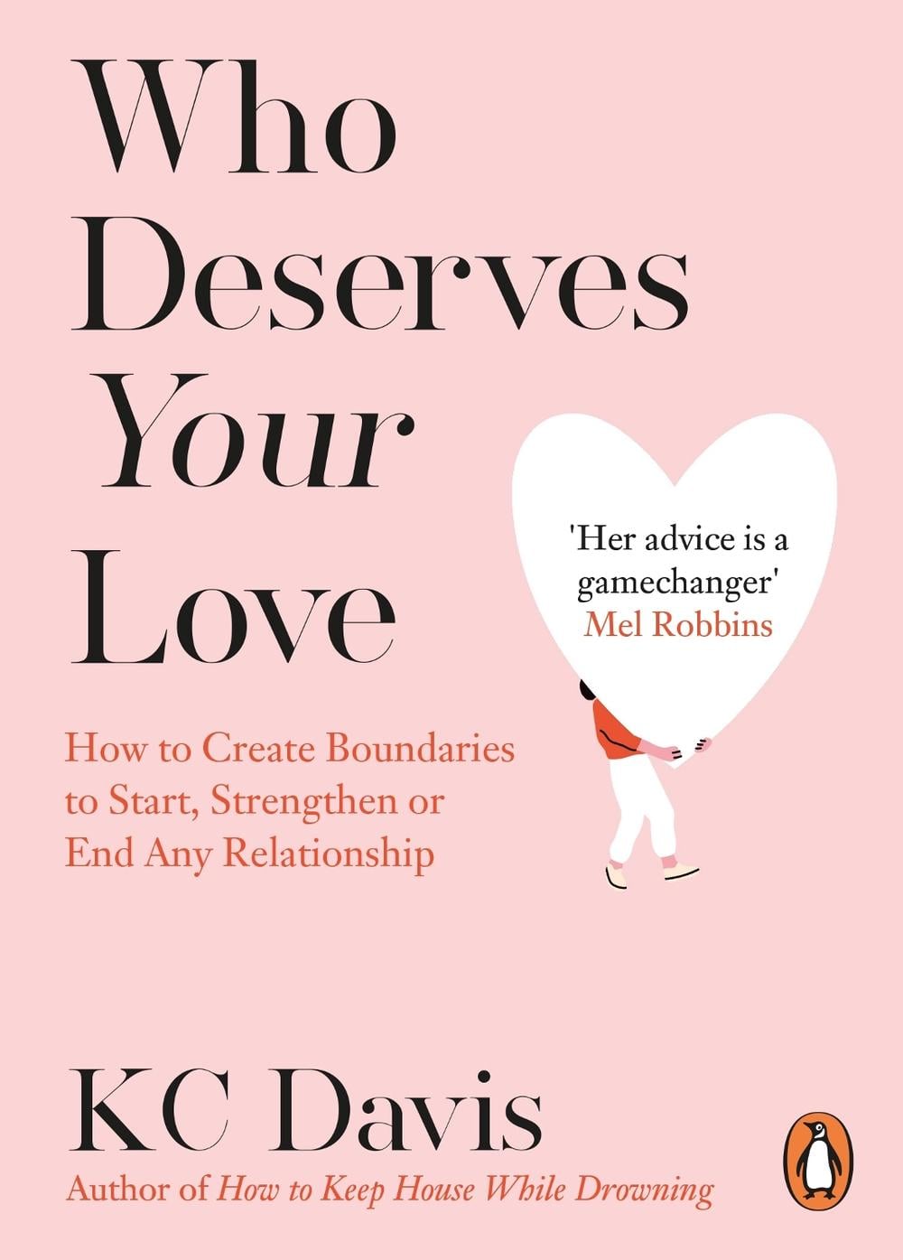 Who Deserves Your Love by KC Davis - ISBN: 9781804952757