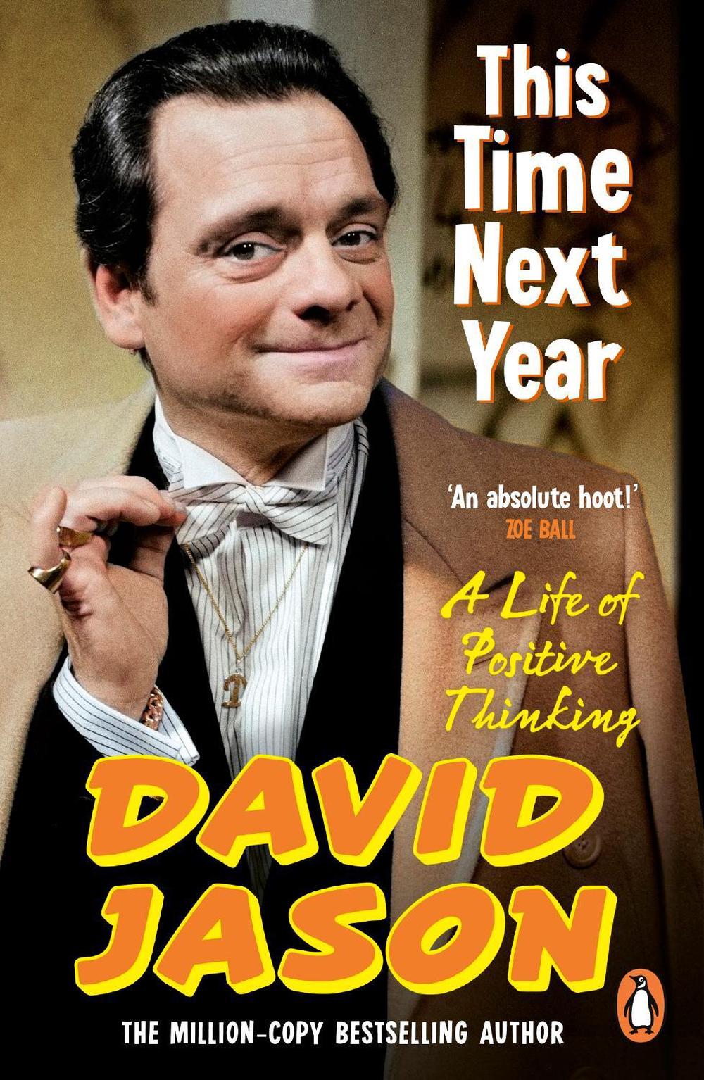 This Time Next Year by David Jason - ISBN: 9781804952771