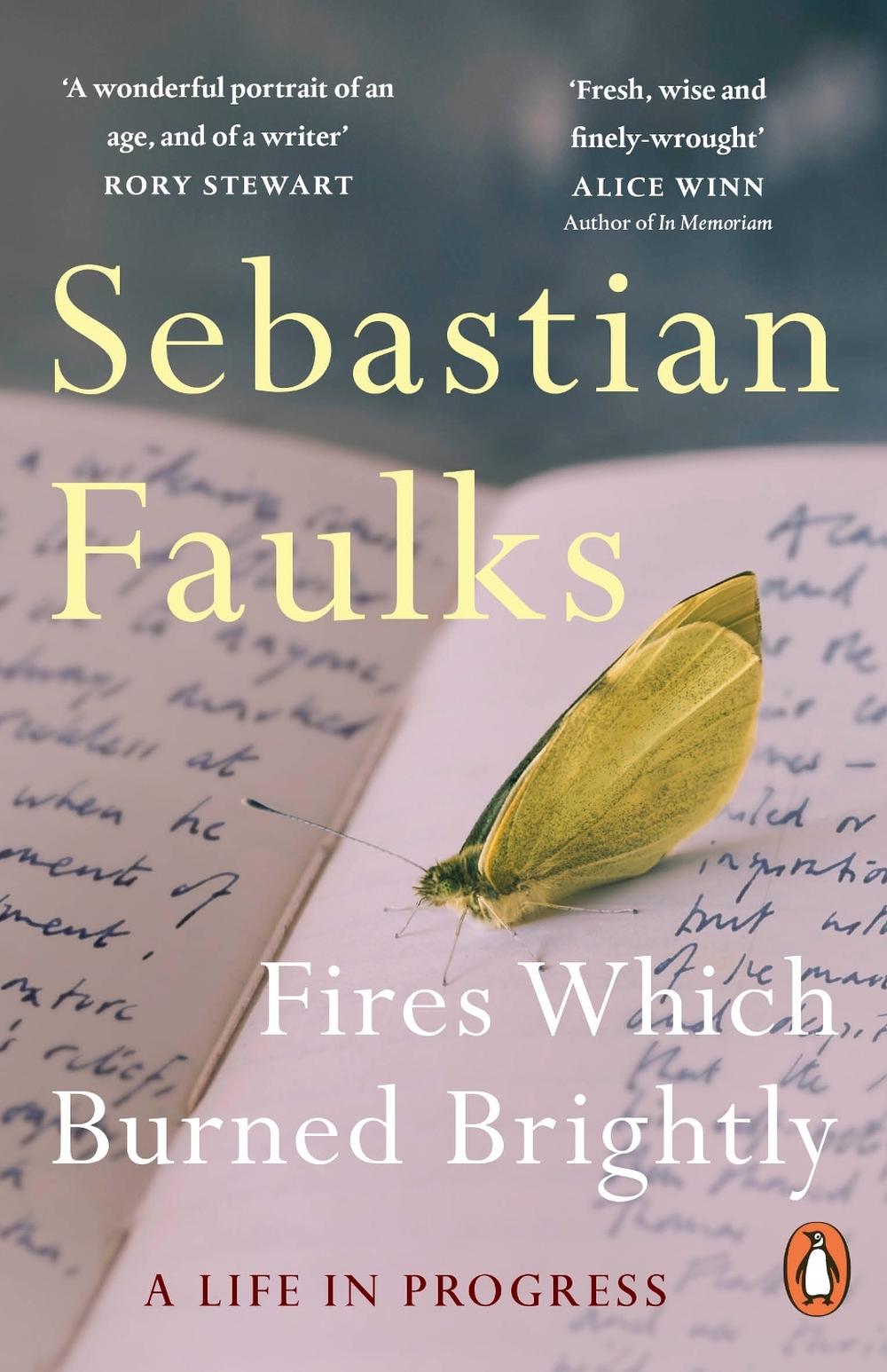 Fires Which Burned Brightly by Sebastian Faulks - ISBN: 9781804952825