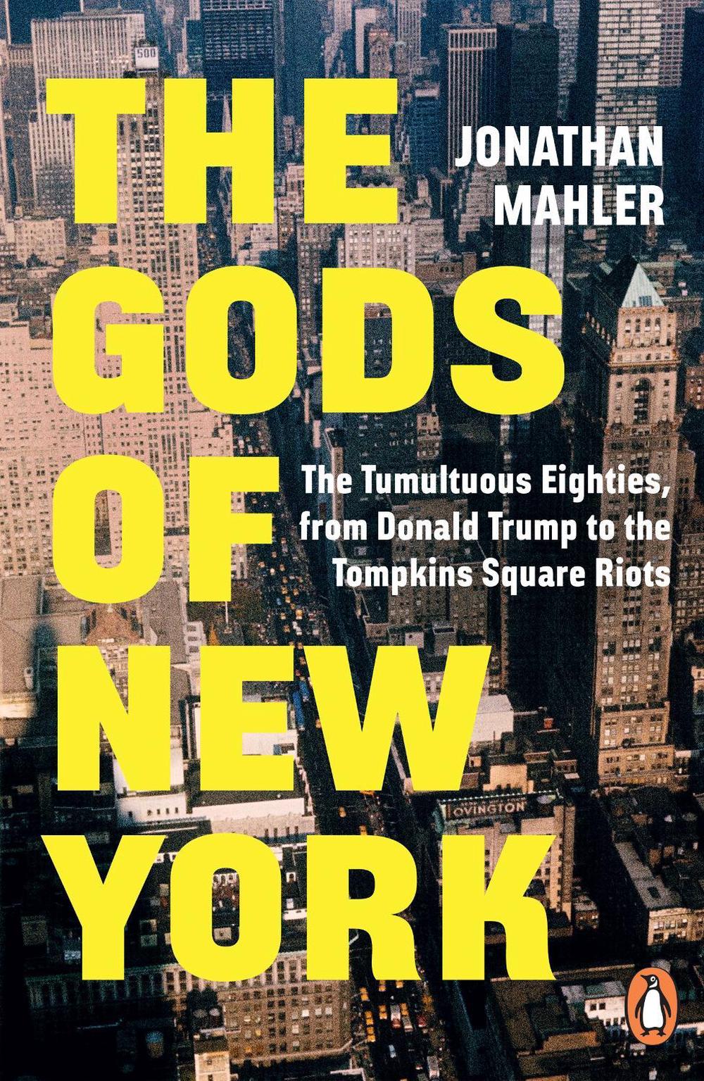 The Gods of New York by Jonathan Mahler - ISBN: 9781804955147