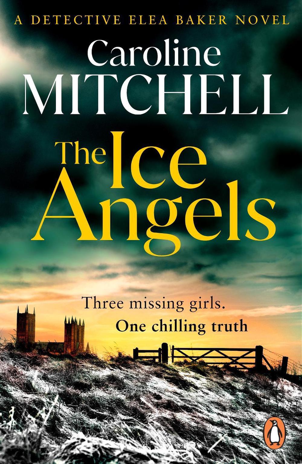 The Ice Angels by Caroline Mitchell - ISBN: 9781804955284