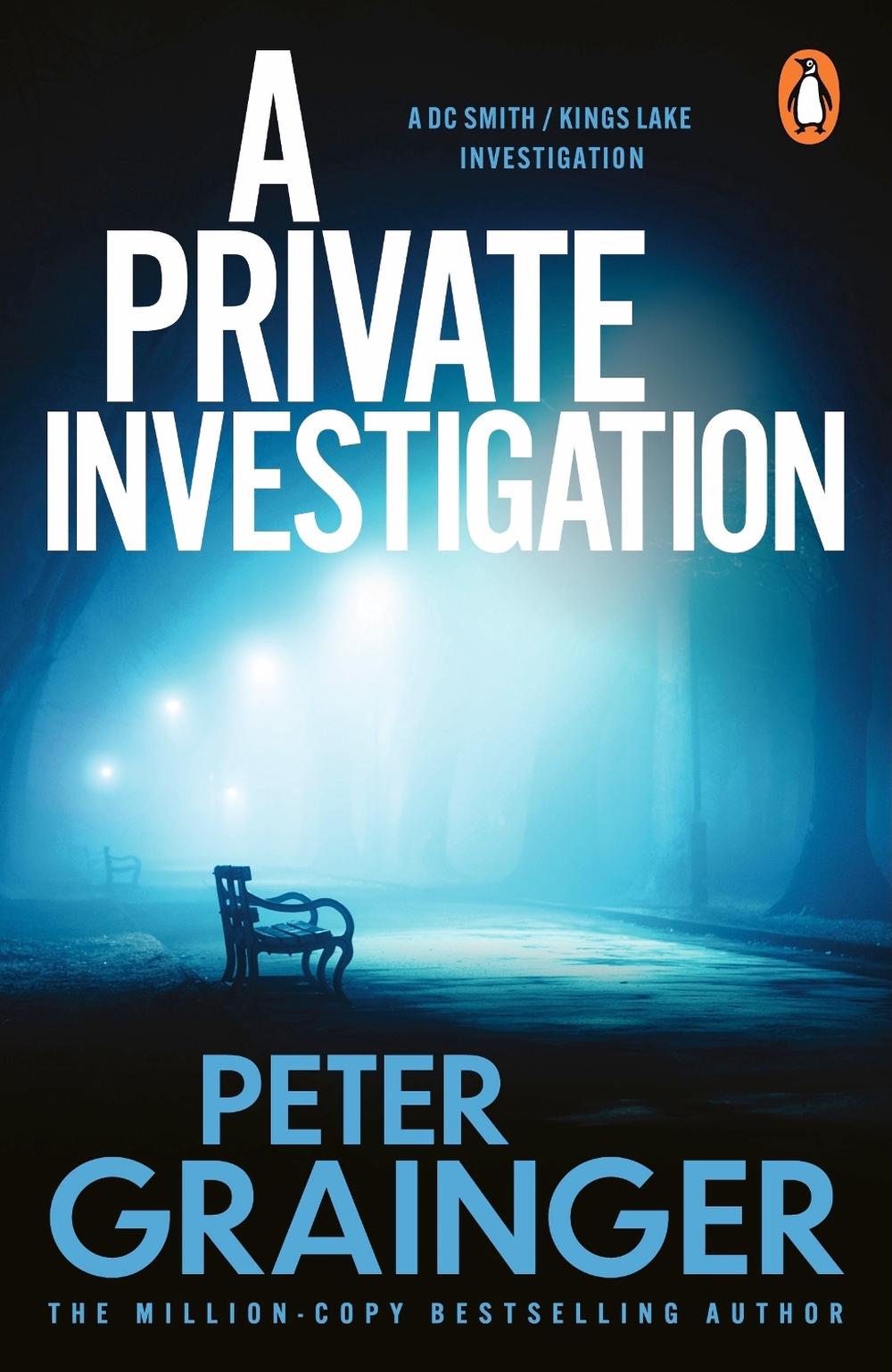 A Private Investigation by Peter Grainger - ISBN: 9781804961490