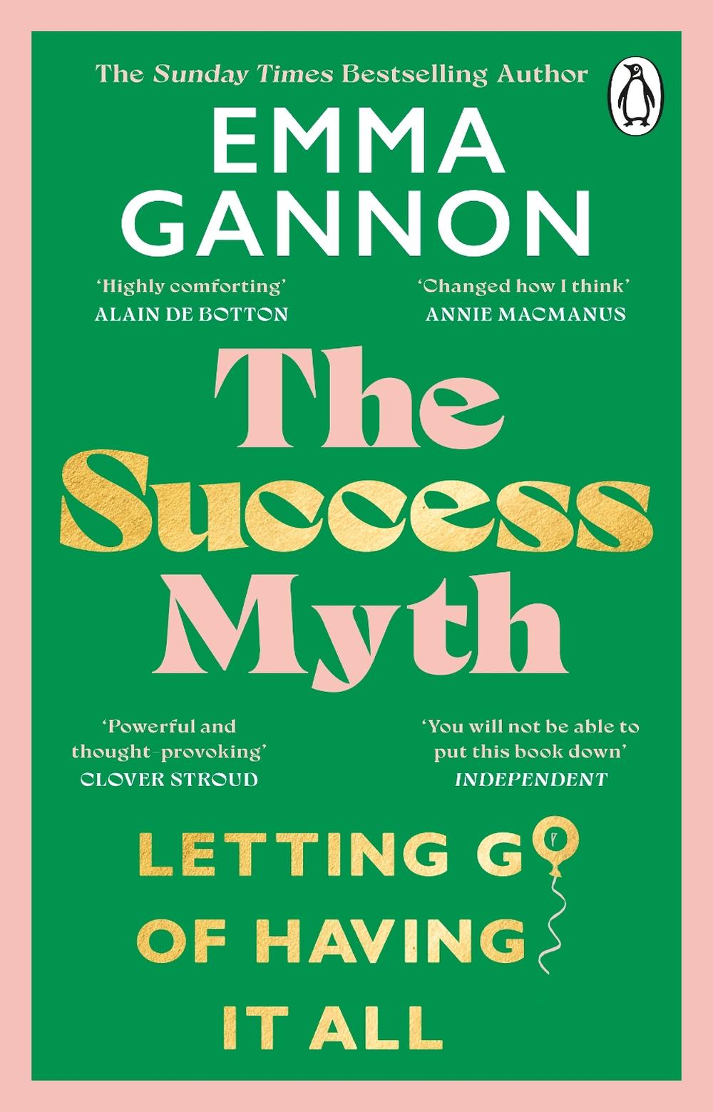 The Success Myth by Emma Gannon - ISBN: 9781804990766