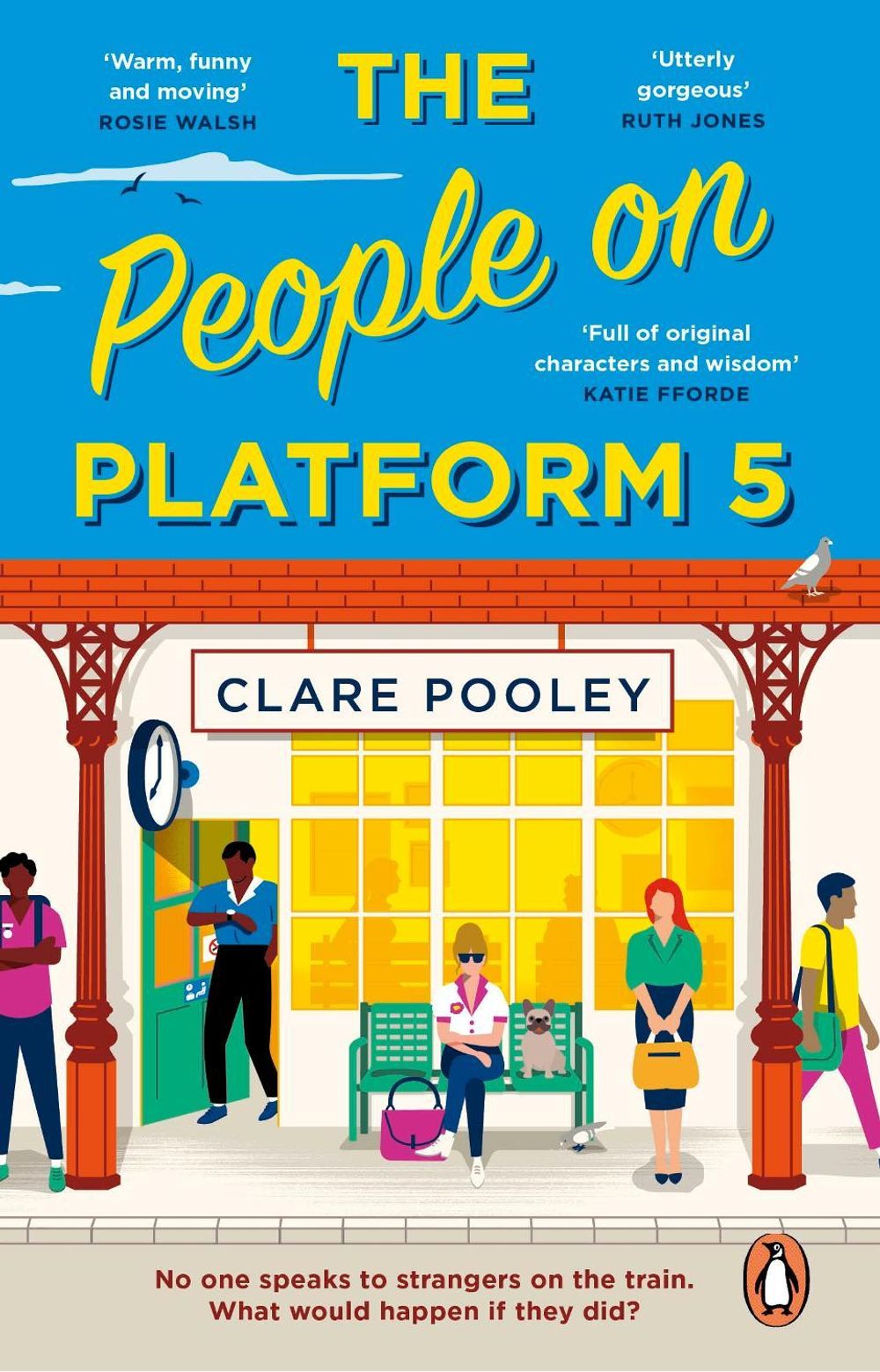 The People on Platform 5 by Clare Pooley - ISBN: 9781804990971