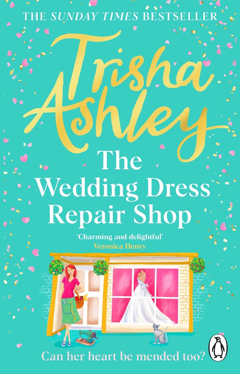 The Wedding Dress Repair Shop by Trisha Ashley - ISBN: 9781804991930