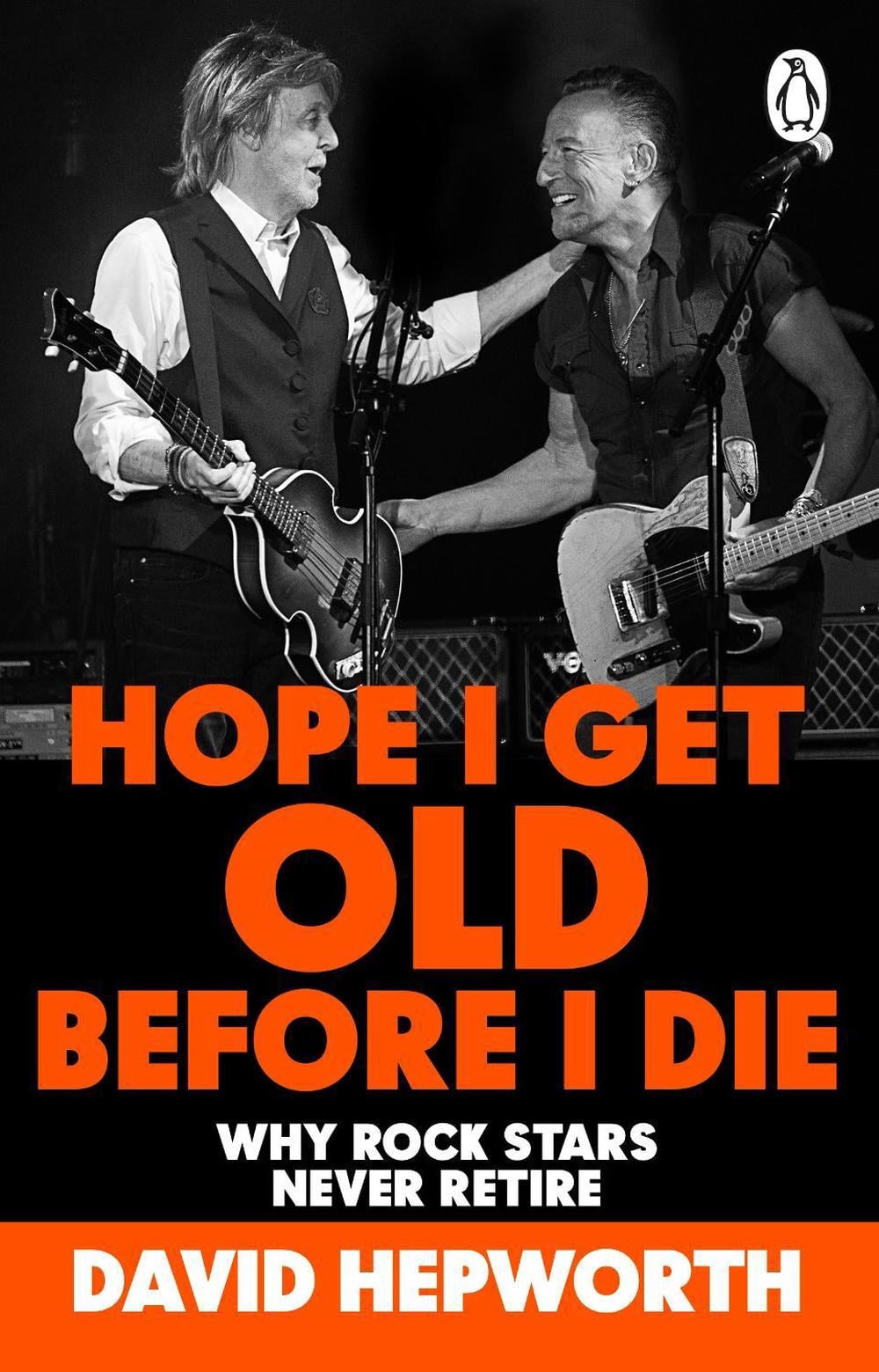Hope I Get Old Before I Die by David Hepworth - ISBN: 9781804991992
