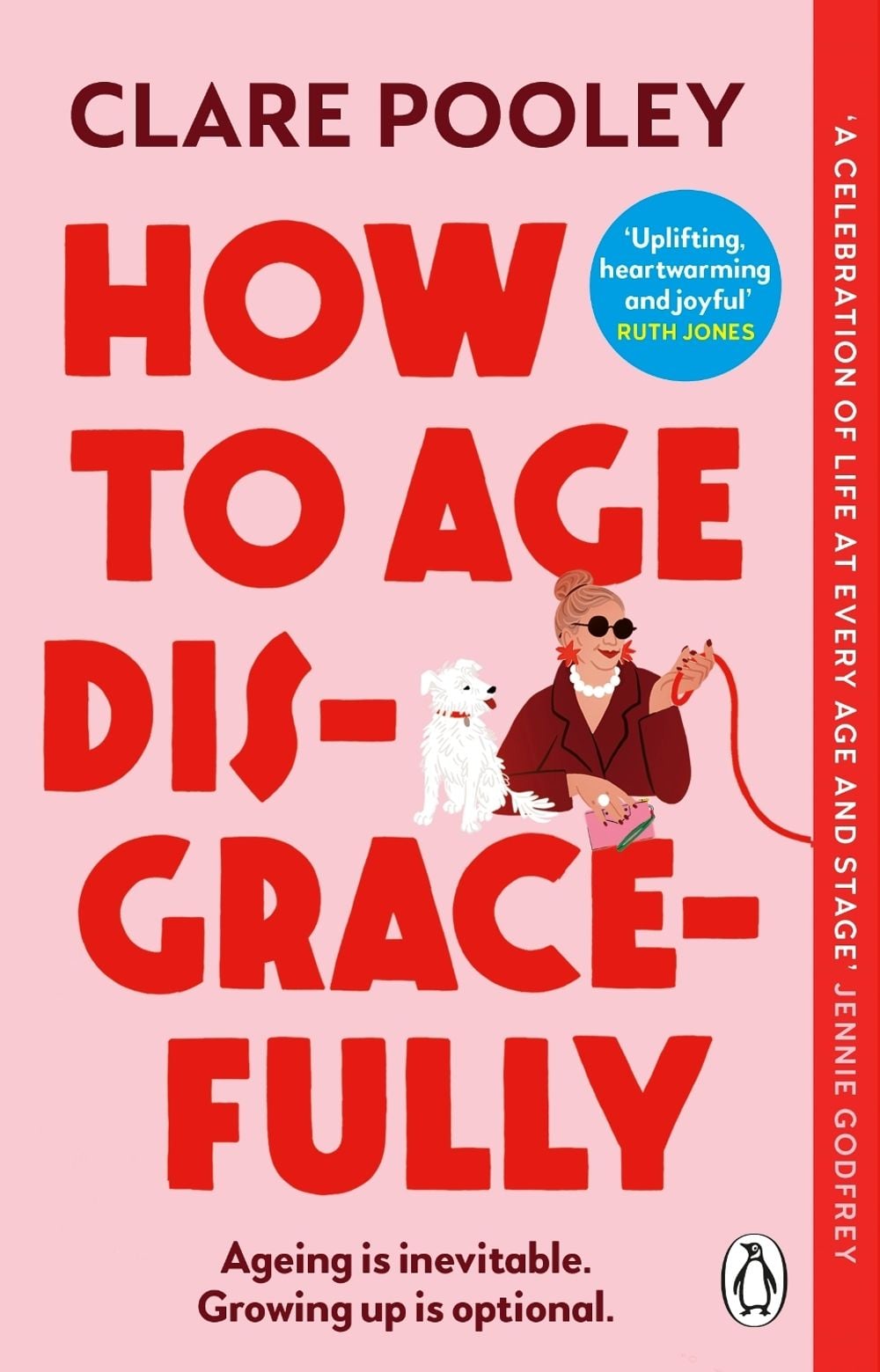 How to Age Disgracefully by Clare Pooley - ISBN: 9781804992319