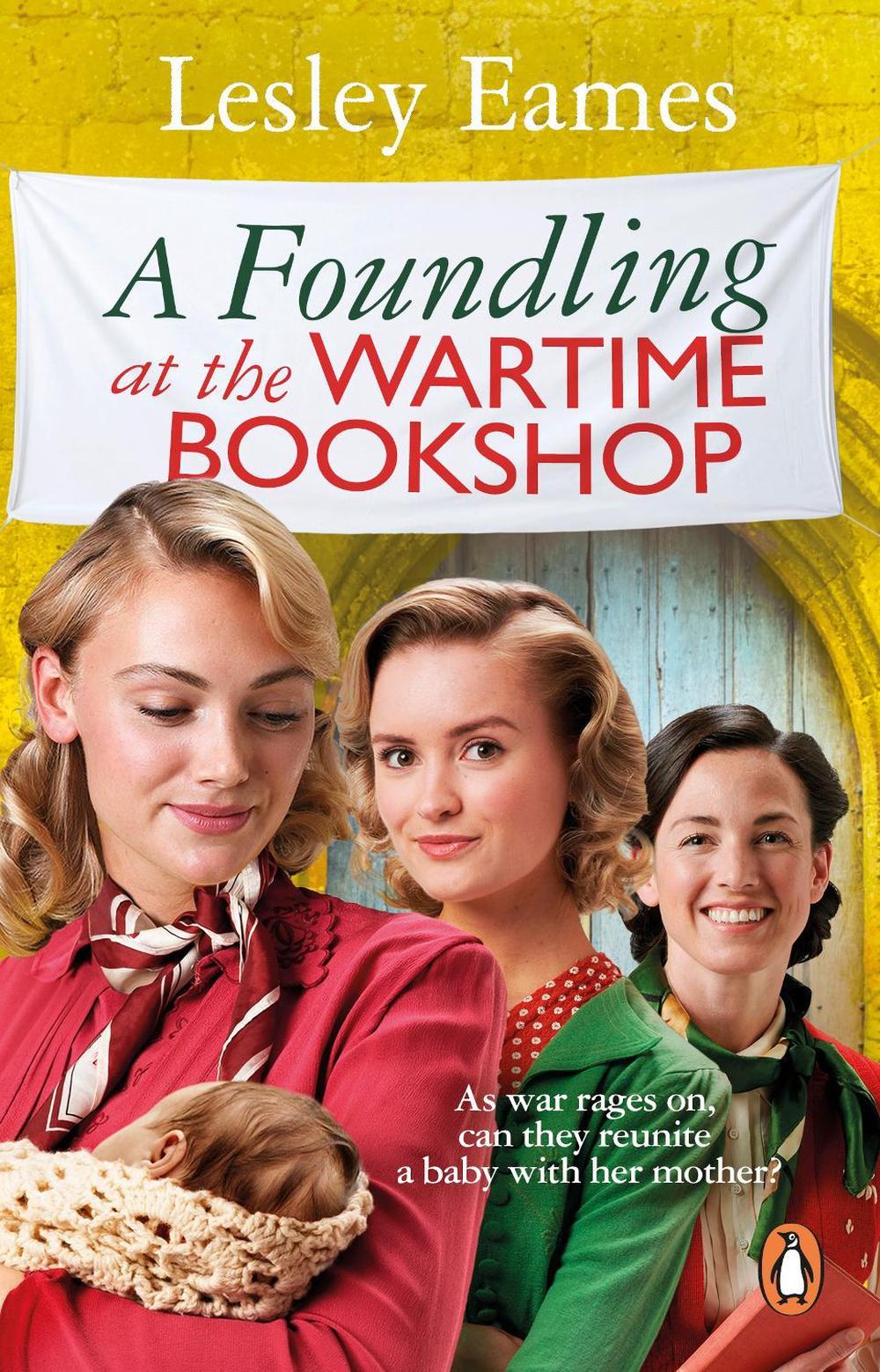 A Foundling at the Wartime Bookshop, 9781804993712