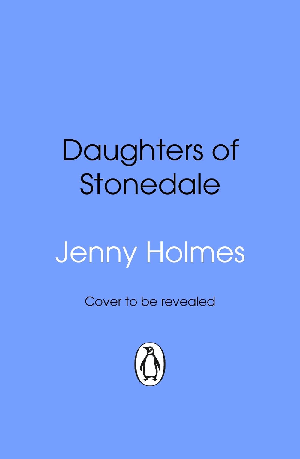 Daughters of Stonedale by Jenny Holmes - ISBN: 9781804994030