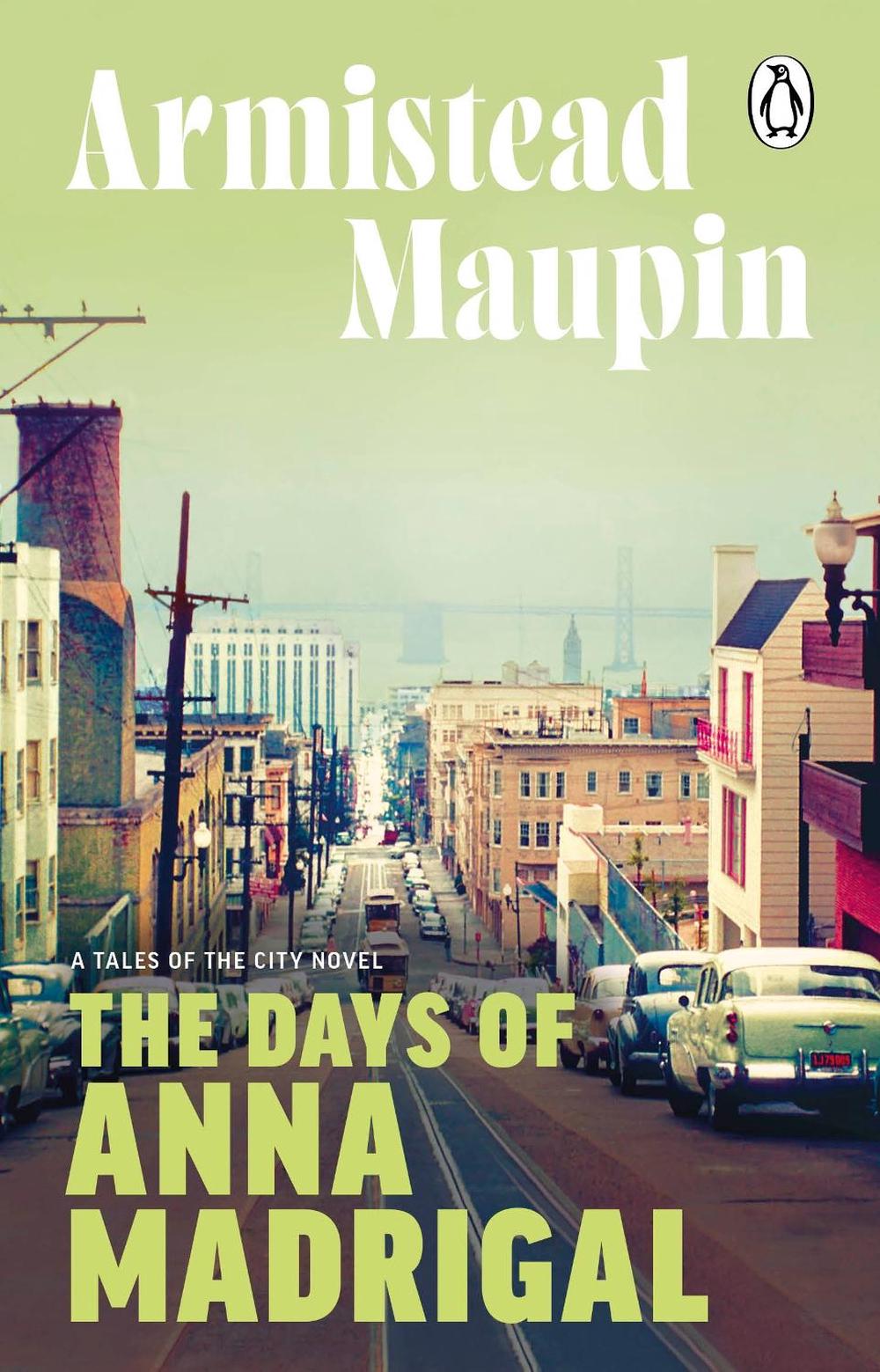 The Days of Anna Madrigal by Armistead Maupin - ISBN: 9781804994337