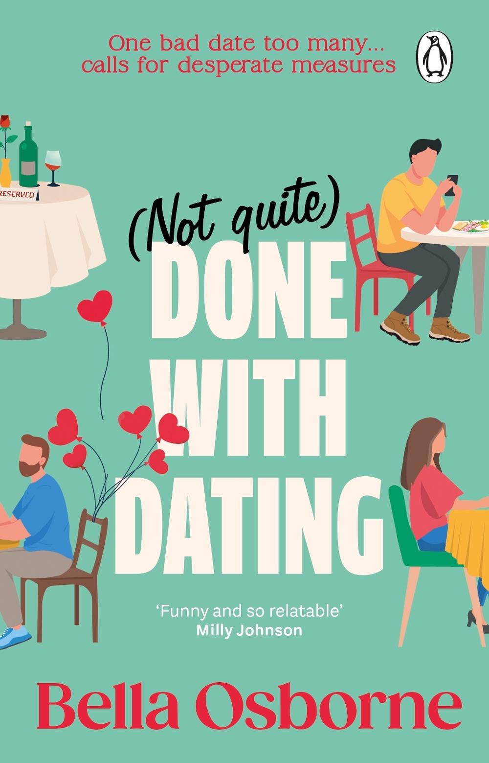 Not Quite Done with Dating by Bella Osborne - ISBN: 9781804995235