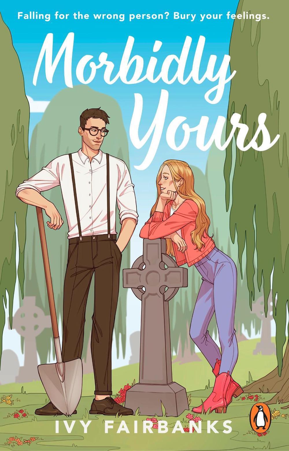 Morbidly Yours by Ivy Fairbanks - ISBN: 9781804995341