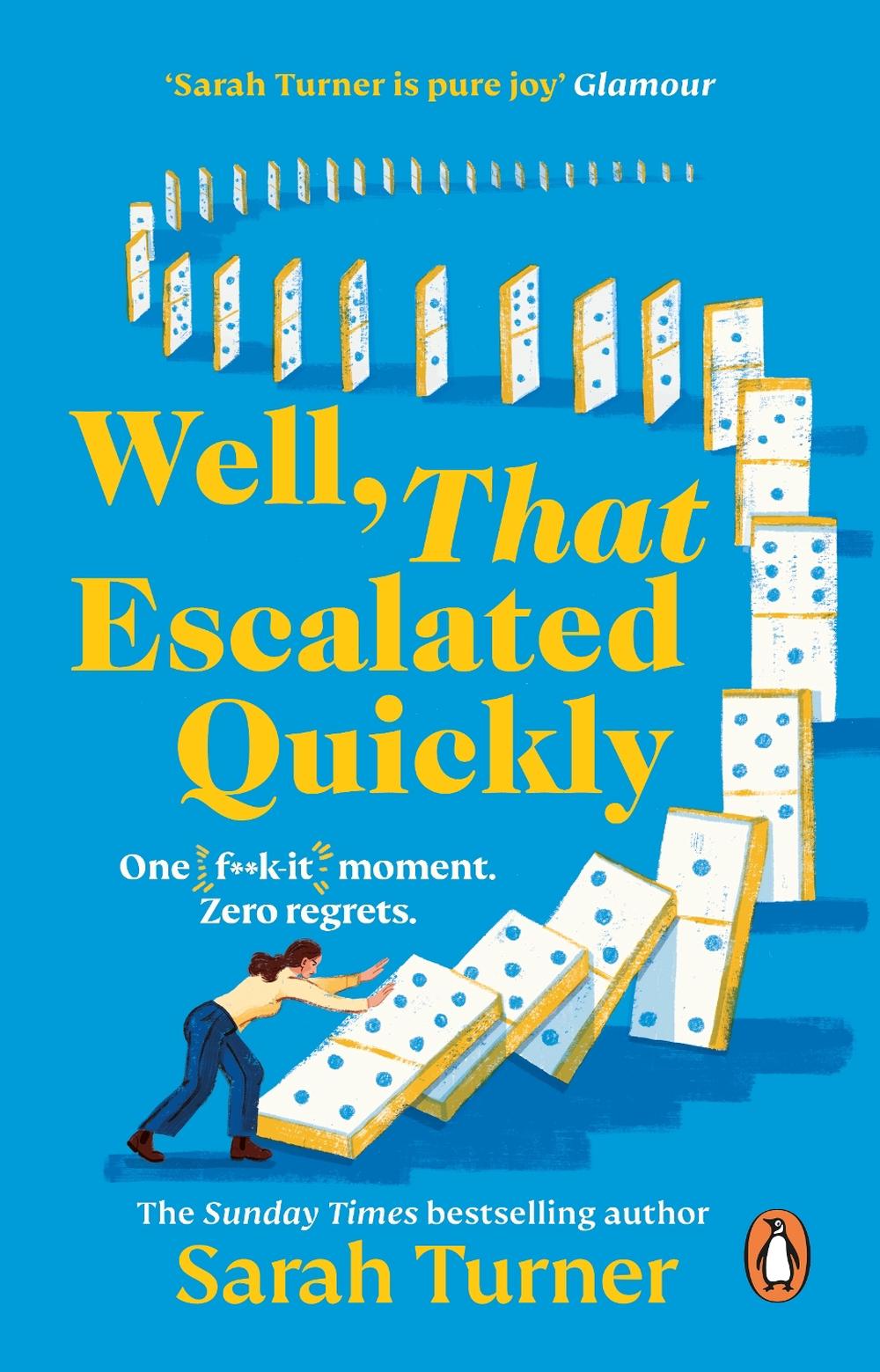 Well, That Escalated Quickly by Sarah Turner - ISBN: 9781804996980
