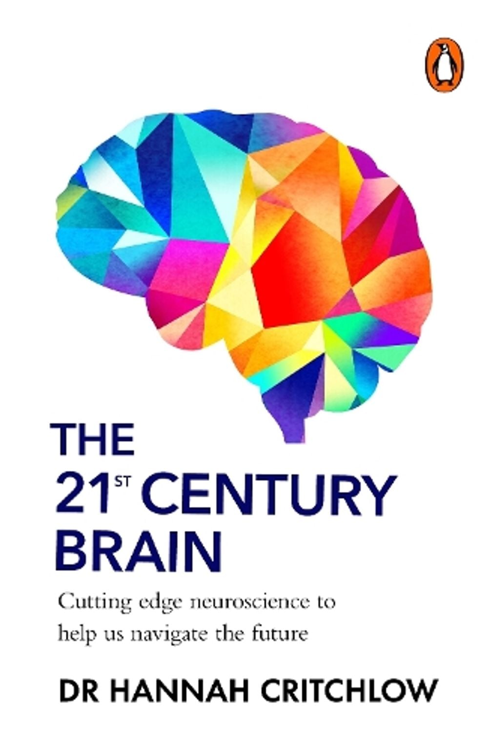 The 21st Century Brain by Dr Hannah Critchlow - ISBN: 9781804997161