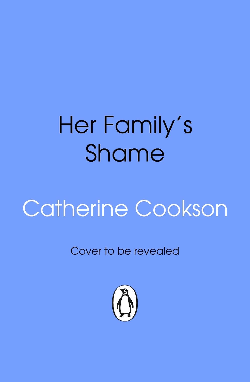Her Family's Shame by Catherine Cookson - ISBN: 9781804998007
