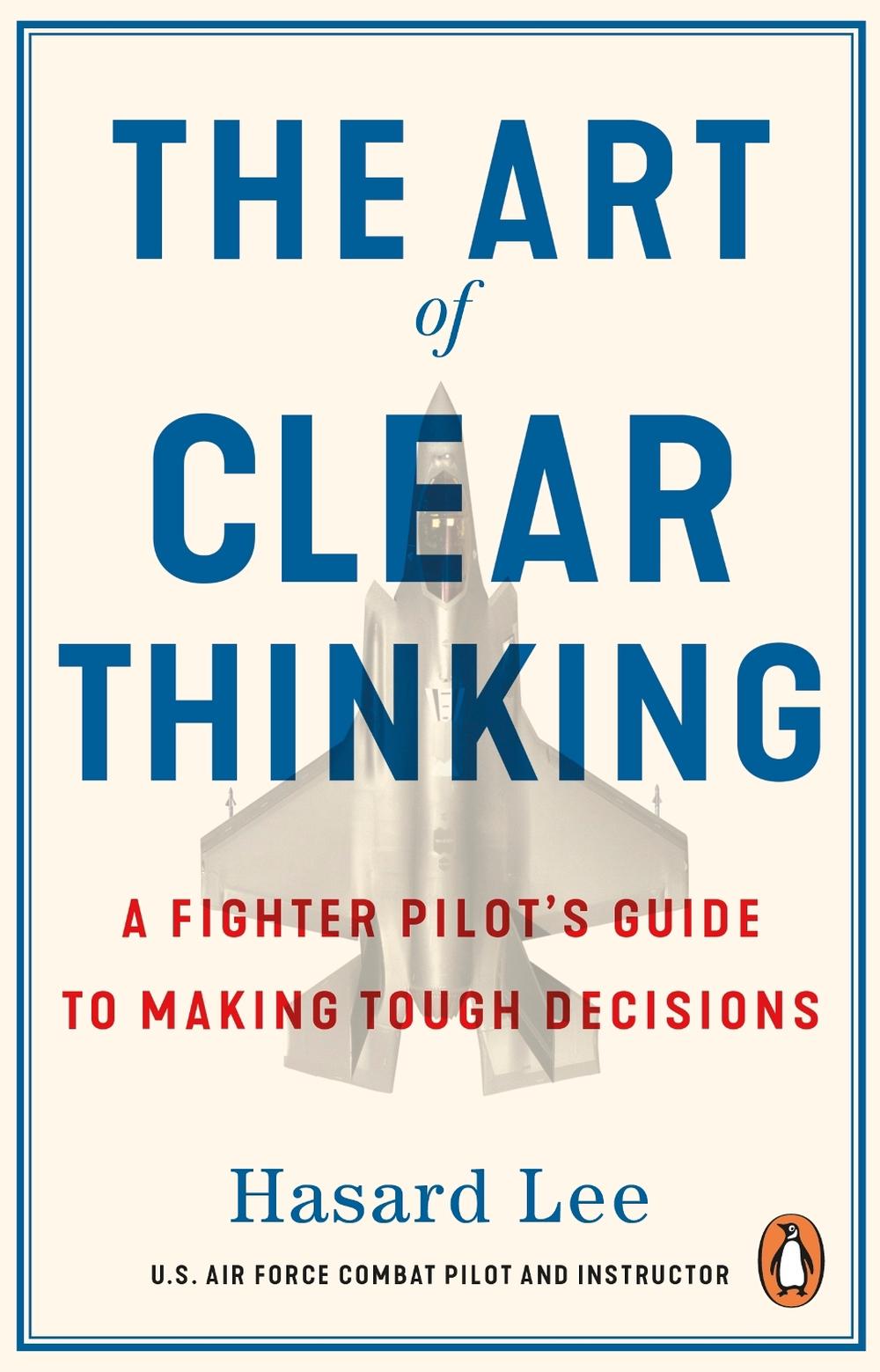 The Art of Clear Thinking, 9781804999011