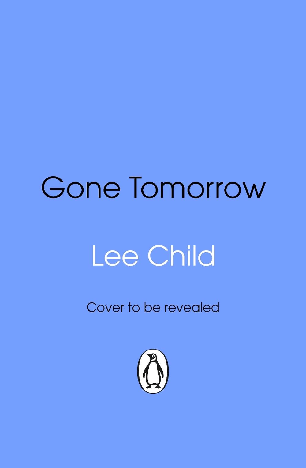 Gone Tomorrow by Lee Child - ISBN: 9781804999110