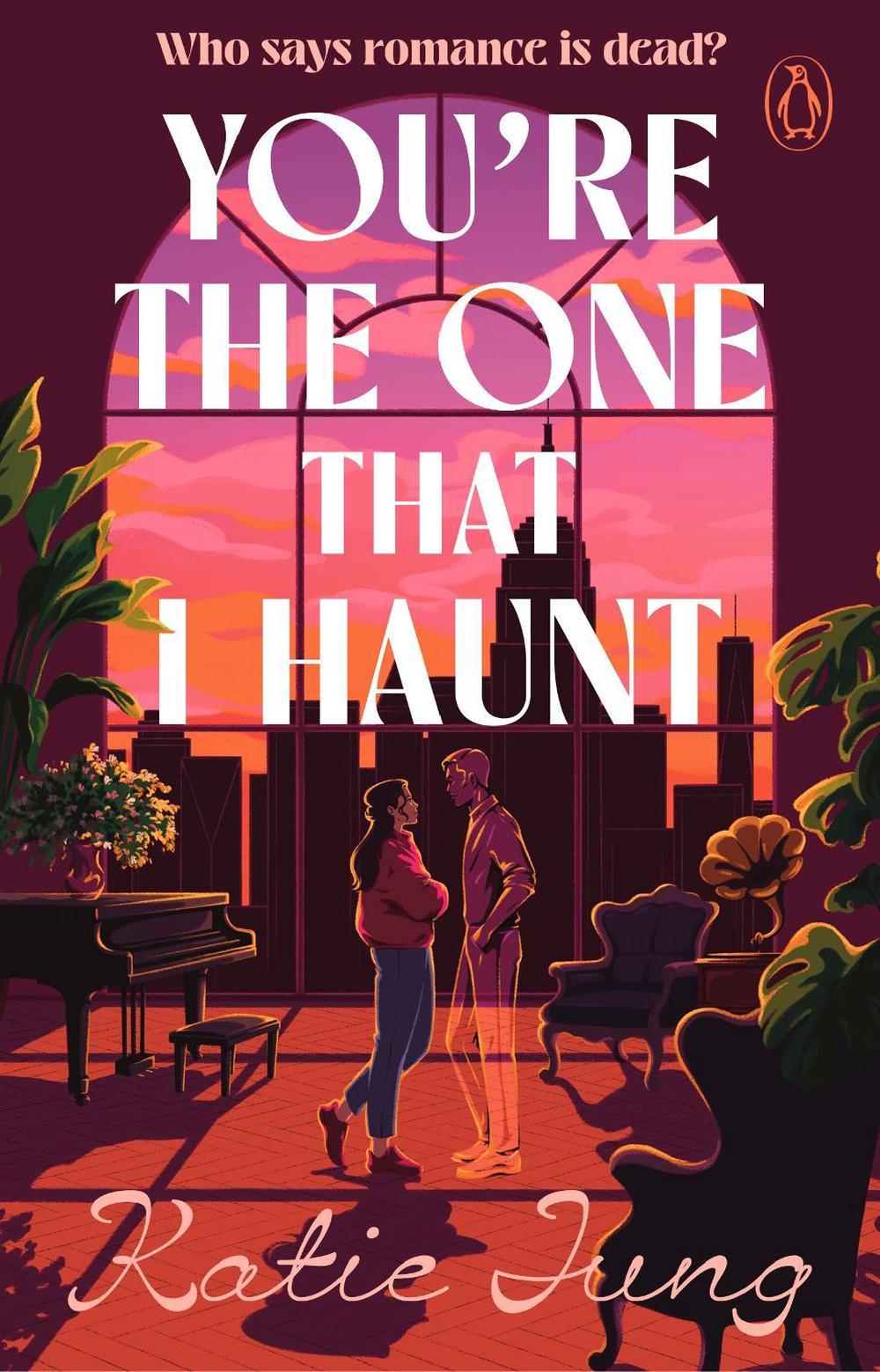 You're The One That I Haunt by Katie Jung - ISBN: 9781804999615