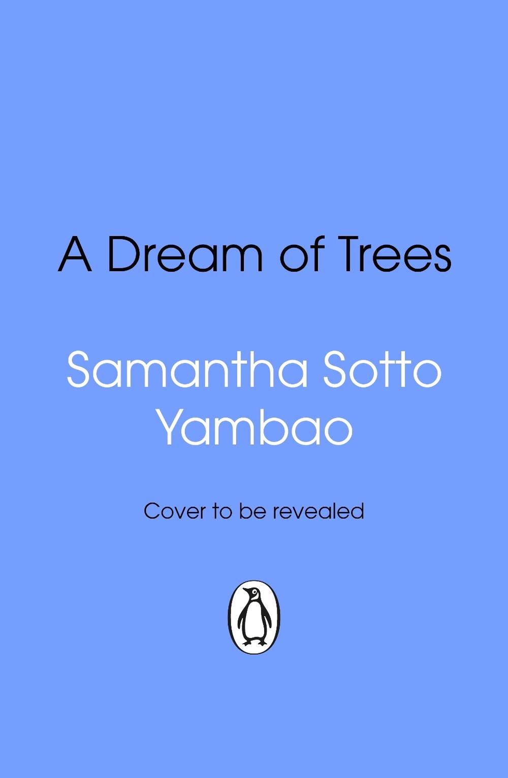 A Dream of Trees by Samantha Sotto Yambao - ISBN: 9781804999806
