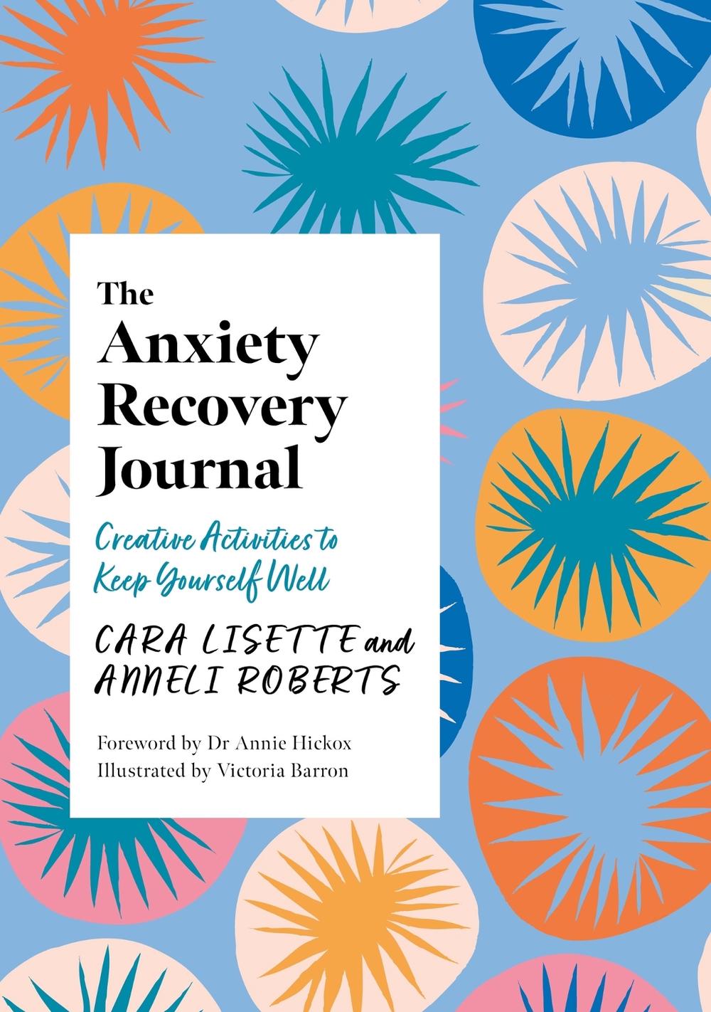 The Anxiety Recovery Journal, 9781805010791