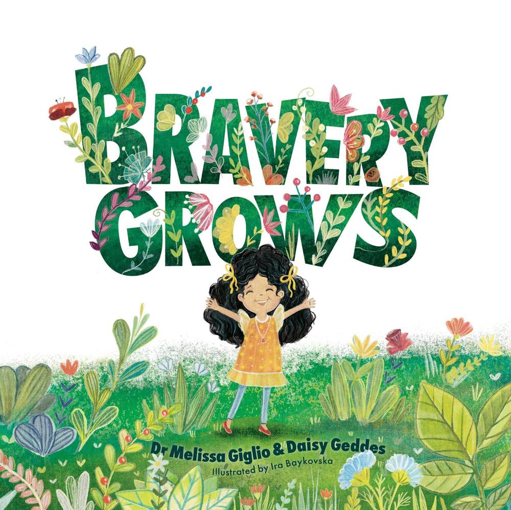 Bravery Grows by Dr Melissa Giglio - ISBN: 9781805011736