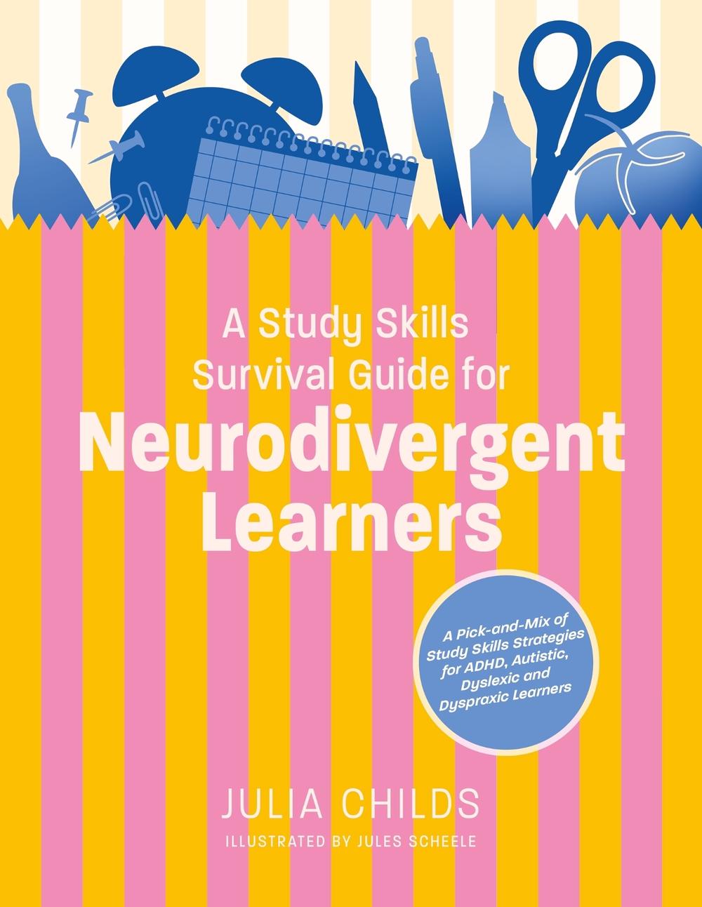 A Study Skills Survival Guide for Neurodivergent Learners, 9781805011859