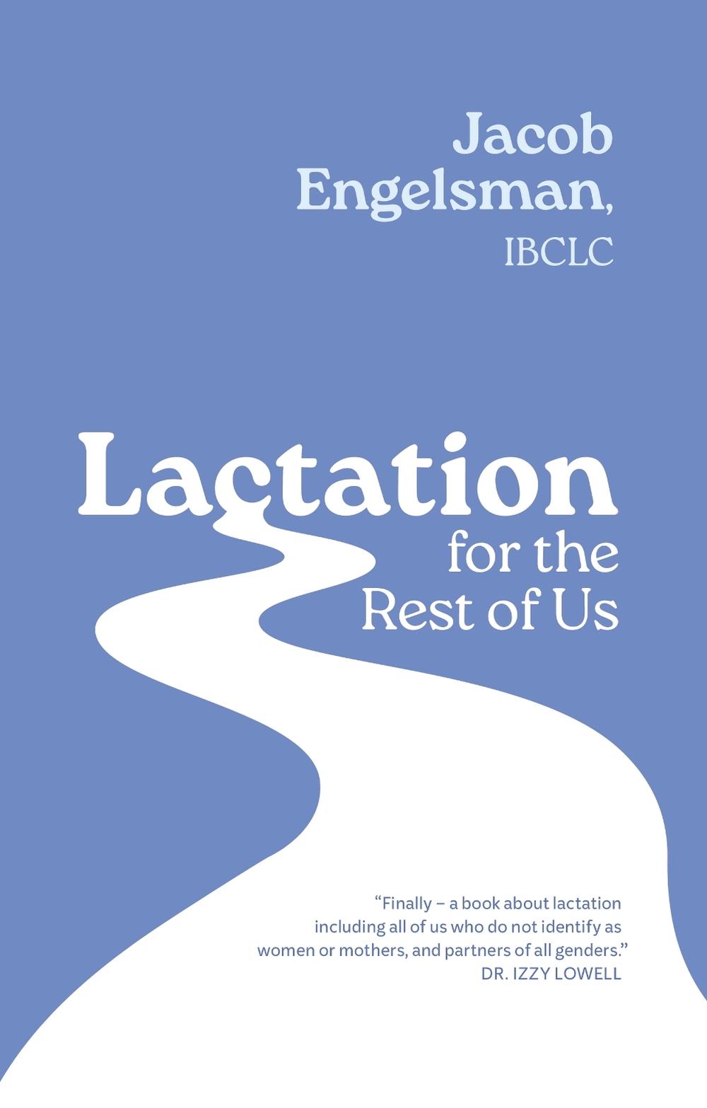Lactation for the Rest of Us, 9781805011910