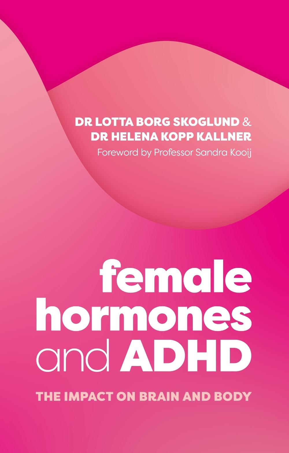 Female Hormones and ADHD, 9781805012771
