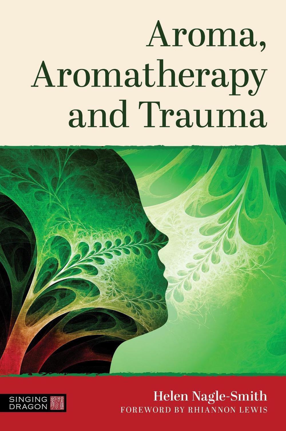 Aroma, Aromatherapy and Trauma, 9781805012795