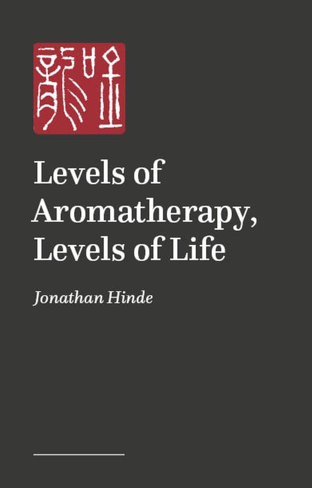 Aromatherapy for Modern Life by Jonathan Hinde - ISBN: 9781805013853