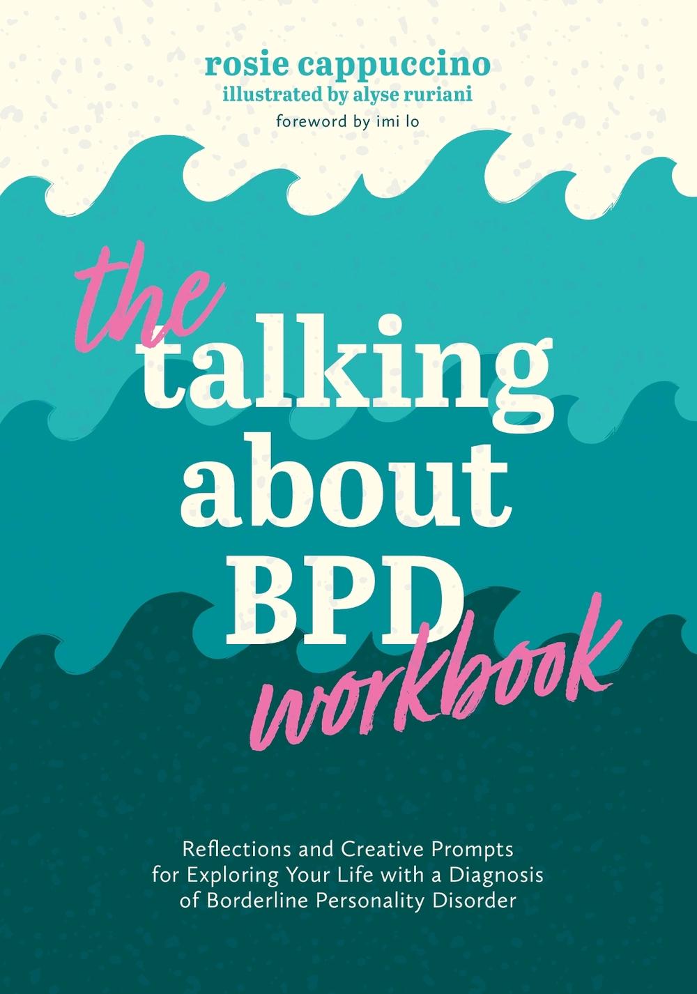 The Talking About BPD Workbook, 9781805014096