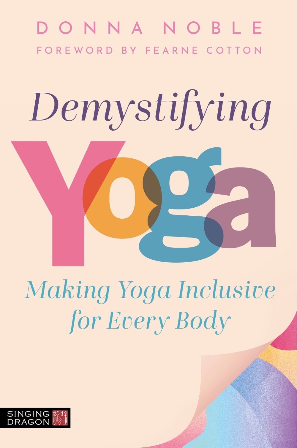 Demystifying Yoga by Donna Noble - ISBN: 9781805017301