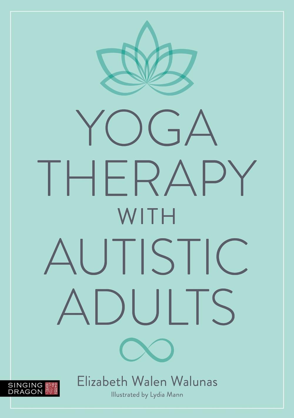 Yoga Therapy with Autistic Adults, 9781805017417