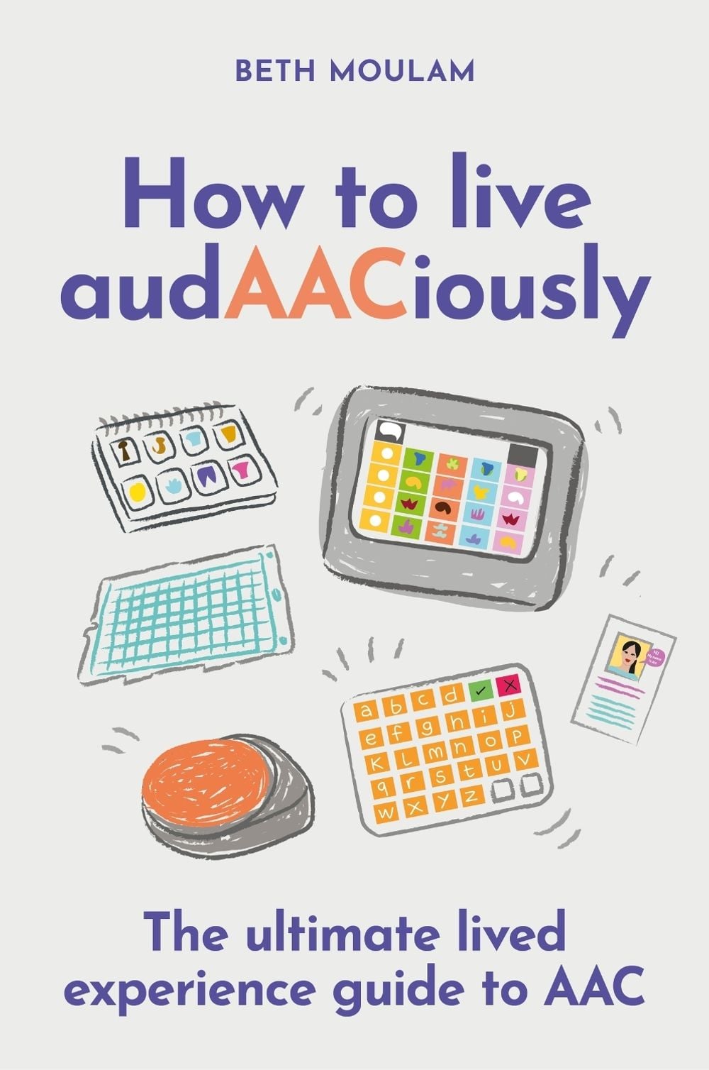 How to live audAACiously by Beth Moulam - ISBN: 9781805017899