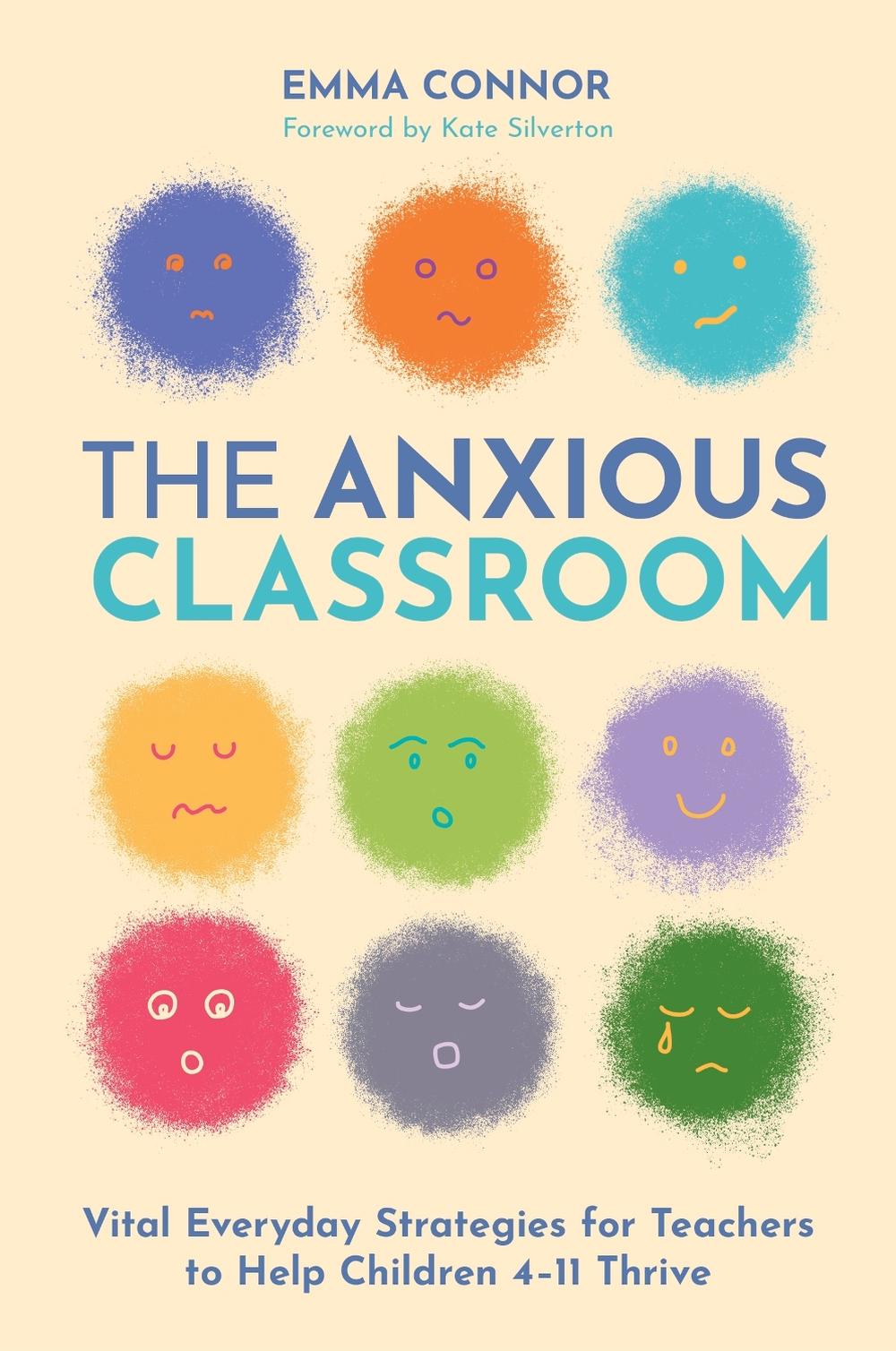 The Anxious Classroom, 9781805018018